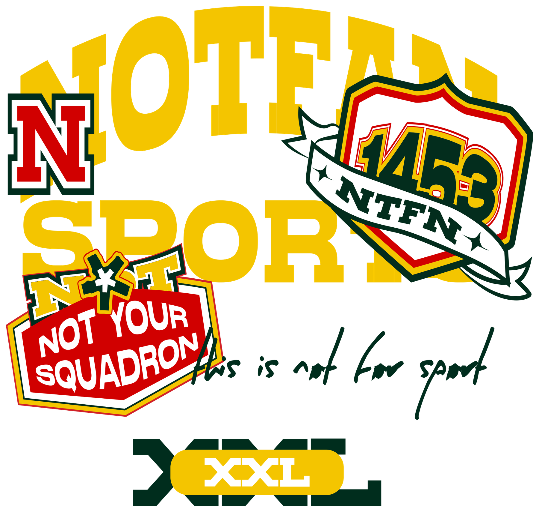 Gráfica NOTFAN SPORTS con escudo 1453 NTFN y parche Not Your Squadron